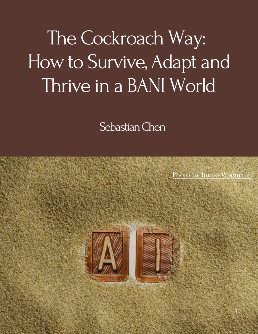 Opening page of 'The Cockroach Way: How to Survive, Adapt and Thrive in a BANI World' by Sebastian Chen with a photo of the letters AI pressed into sand